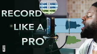 How to Record Vocals like a Pro from Your Home Studio  The Keys to PROFESSIONAL QUALITY VOCALS [upl. by Midge734]