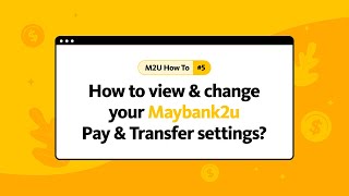 How to change your Maybank2u Pay amp Transfer settings [upl. by Anavi]