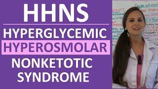 Hyperglycemic Hyperosmolar Nonketotic Syndrome HHS  HHNS Nursing amp Pathophysiology [upl. by Cutler]