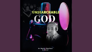 Unsearchable God [upl. by Stacy153]