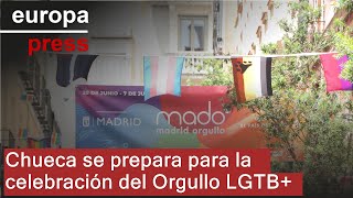 Chueca se prepara para la celebración del Orgullo LGTB [upl. by Naman660]