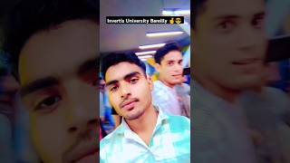 Invertis University Bareilly 🤞😎 sonshorts viralvideo trendingshorts [upl. by Anayk465]