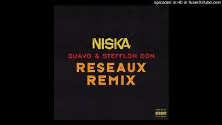 Niska  Reseaux Remix Ft Quavo Stefflon amp Don official audio [upl. by Ateekal]