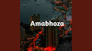 Amabhoza [upl. by Hujsak]