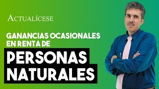 Reporte de las ganancias ocasionales en la declaración de renta personas naturales [upl. by Oah]