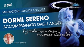 Dormi con gli Angeli Meditazione speciale per dormire e trovare ristoro e rigenerazione dal sonno [upl. by Ahsitahs]