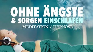 Ohne Angst und Sorgen einschlafen  Geführte Meditation [upl. by Ardnajela98]