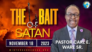 Pastor Carl Ware  quotThe Bait of Satanquot  Sabbath Worship  111823 [upl. by Cosenza]