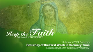 KEEP THE FAITH Daily Mass with the Jesuits  13 Jan 24 Sat  First Week in Ordinary Time [upl. by Madelena]