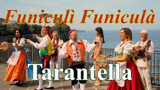 Tarantella Napoletana  Funiculi Funiculà [upl. by Anazraf]