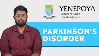 Parkinsons Disorder  Neuroscience Technology  Yenepoya School Of Allied Health Sciences [upl. by Liamsi]