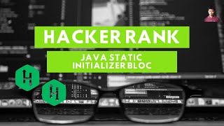 Belajar Algoritma Java Static Initializer Bloc di Hacker Rank  Hackerrank [upl. by Lisetta]