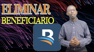 Como Eliminar Beneficiarios Desde Internetbanking [upl. by Oicanata]