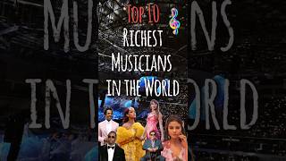 Top 10 richest musicians in the world music song singer richest facts viral top popular [upl. by Koorb]