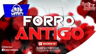 FORRÓ ANTIGO ♫ POR AMOR  DJ WESLEY [upl. by Martsen]