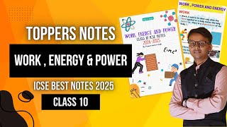 BRAHMASTRA SERIES NOTES 2024  2025 🔥🔥🎯  CLASS 10 ICSE PHYSICS NOTES  Work  Energy amp Power icse [upl. by Alegnave566]