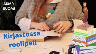 ASMR SUOMI 🤍💙🤍 Tervetuloa Kirjastoon Kirjasto Roolipeli  Library Roleplay  Finnish Whispering [upl. by Pearman]