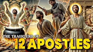 THE TRAGIC END OF THE 12 APOSTLES OF JESUS  Daily Bible [upl. by Catina695]