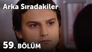 Arka Sıradakiler 59Bölüm [upl. by Namqul425]