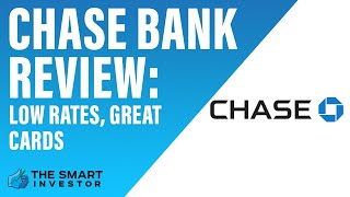 Chase Bank Review Low Rates Great Cards [upl. by Artinad]