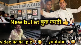 youtube की कमाई से ले ली new bullet 🙏🏻🥹trending viralvideo [upl. by Yesnik415]