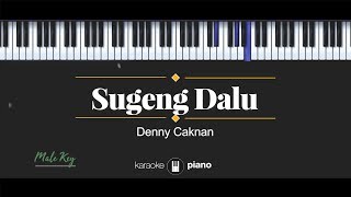 Sugeng Dalu MALE KEY Denny Caknan KARAOKE PIANO [upl. by Ziana]