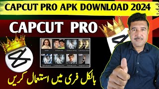 Capcut Pro  Capcut pro free Version 2024  Capcut Pro [upl. by Olodort]