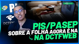 APURAÇÃO DO PISPASEP SOBRE FOLHA LIBERADO NO ESOCIAL E DCTFWEB  240124 [upl. by Atoiganap813]