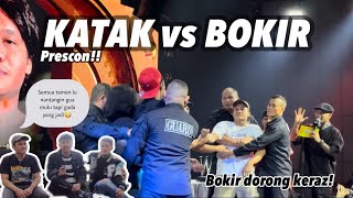 PRESCON KATAK vs BOKIR ‼️ ALL IN SIAPA NIH KALIAN [upl. by Damalus]