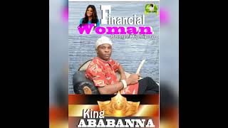 Ababanna financial womanbongo remixfreshbangacomng [upl. by Menard]