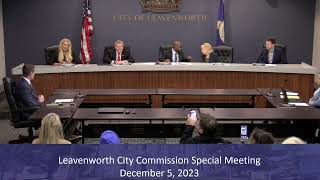 Leavenworth City Commission Special Meeting December 5 2023 [upl. by Yssis]