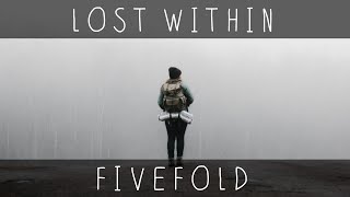 Fivefold  Lost Within Lyrics  Lirik Terjemahan Indonesia  NoCopyright [upl. by Keenan]