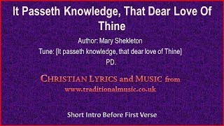 It Passeth Knowledge That Dear Love Of Thine  Hymn Lyrics amp Music [upl. by Ariaek]