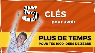 📆 Comment avoir plus de temps pour tes idees  Pour entrepreneuse zèbre haut potentiel hypersensible [upl. by Mufinella755]