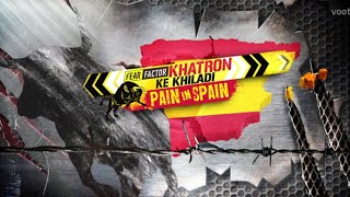 Khatron Ke Khiladi S8  Title Song  Khatron Ke Khiladi Pain In Spain [upl. by Akenn]