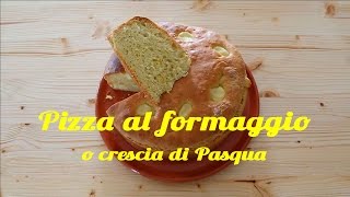 Pizza al formaggio  Crescia di Pasqua [upl. by Nylrehs]