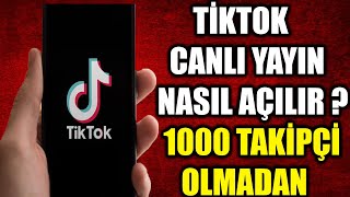 TİKTOK CANLI YAYIN NASIL AÇILIR  2021 [upl. by Choong]