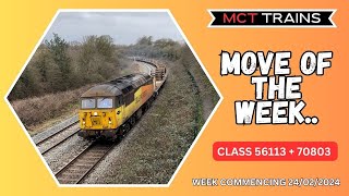 Move of the Week Eps 77 Week commencing 240224 ft Class 56113 [upl. by Aneras]