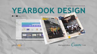 Desain Buku Tahunan Sekolah  Yearbook menggunakan Canva Versi Gratis [upl. by Noloc822]