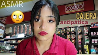 ASMR roleplay la cajera antipática del OXXO te atiende 😦🛒 [upl. by Bergen101]