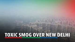 DRONE FOOTAGE Indian capital covered in toxic haze  ABSCBN News [upl. by Lynna]