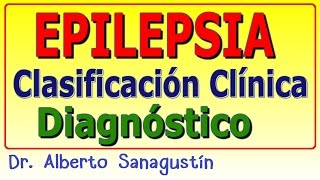 EPILEPSIA Clasificación Síntomas y Diagnóstico [upl. by Leventis264]