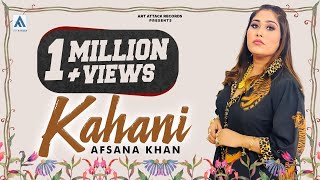 Afsana Khan  Kahani Official Video  Sruishty Mann  New Punjabi Songs 2021 Latest Punjabi Songs [upl. by Monroe]