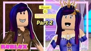 Poor to Rich Peasant To Princess  PART 2 Roblox Story [upl. by Peria]