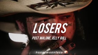 Post Malone Jelly Roll  Losers Letra Losers [upl. by Besse965]