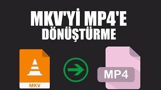 📌MKVYİ MP4E DÖNÜŞTÜRME HOW TO MKV TO MP4 📌 [upl. by Aisac]