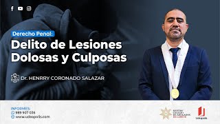 Delito de Lesiones Dolosas y Culposas  Henrry Coronado Salazar [upl. by Eelimaj]