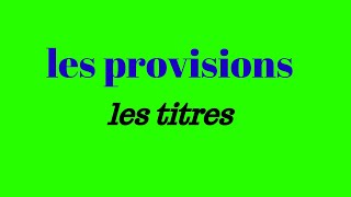 La comptabilité des travaux de fin dexercice les provisions partie 1 [upl. by Eisse]