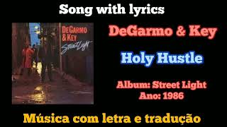 DeGarmo amp Key  Holy Hustle legendado [upl. by Enaasiali]