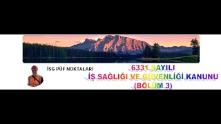 11 6331 SAYILI KANUN BÖLÜM 3Dr Tevfik ÜNALDI [upl. by Euv871]